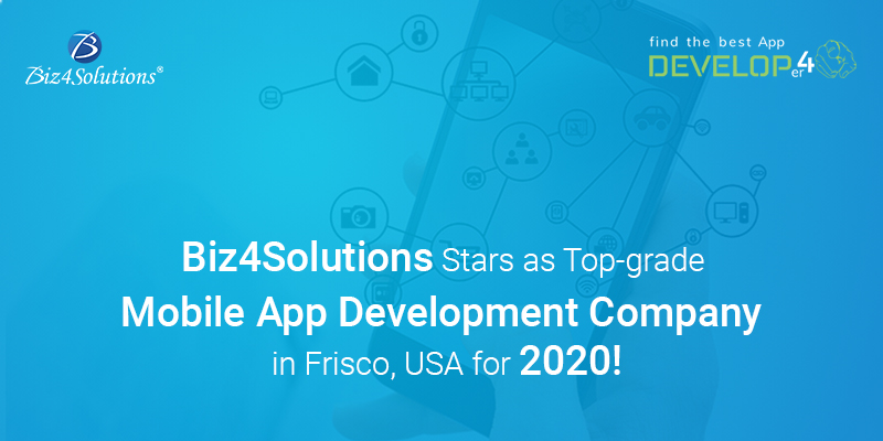 Biz4Solutions emerges as a top-rated app development company in Frisco, USA, 2020!