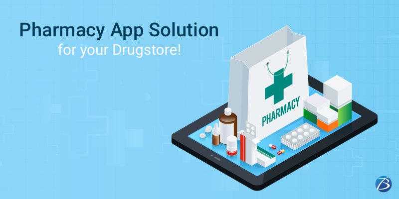 The reasons why a Pharmacy App Solution is necessary for your Drugstore!