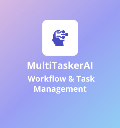 MultiTaskerAI